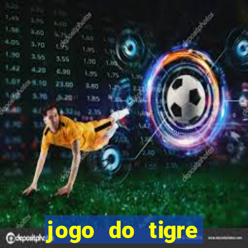 jogo do tigre minimo 1 real